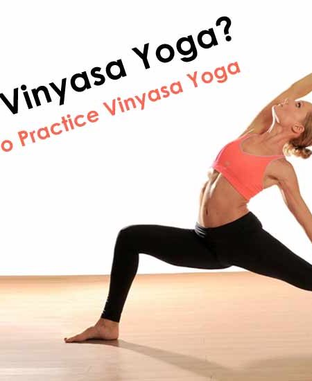 5 Reasons to Practice Vinyasa Yoga
